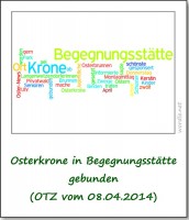 2014-otz-osterkrone-in-begegnungsstaette-gebunden